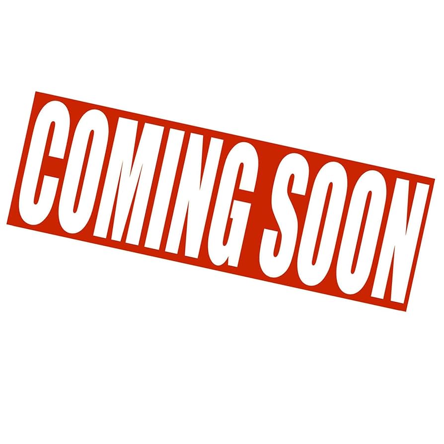 Coming Soon